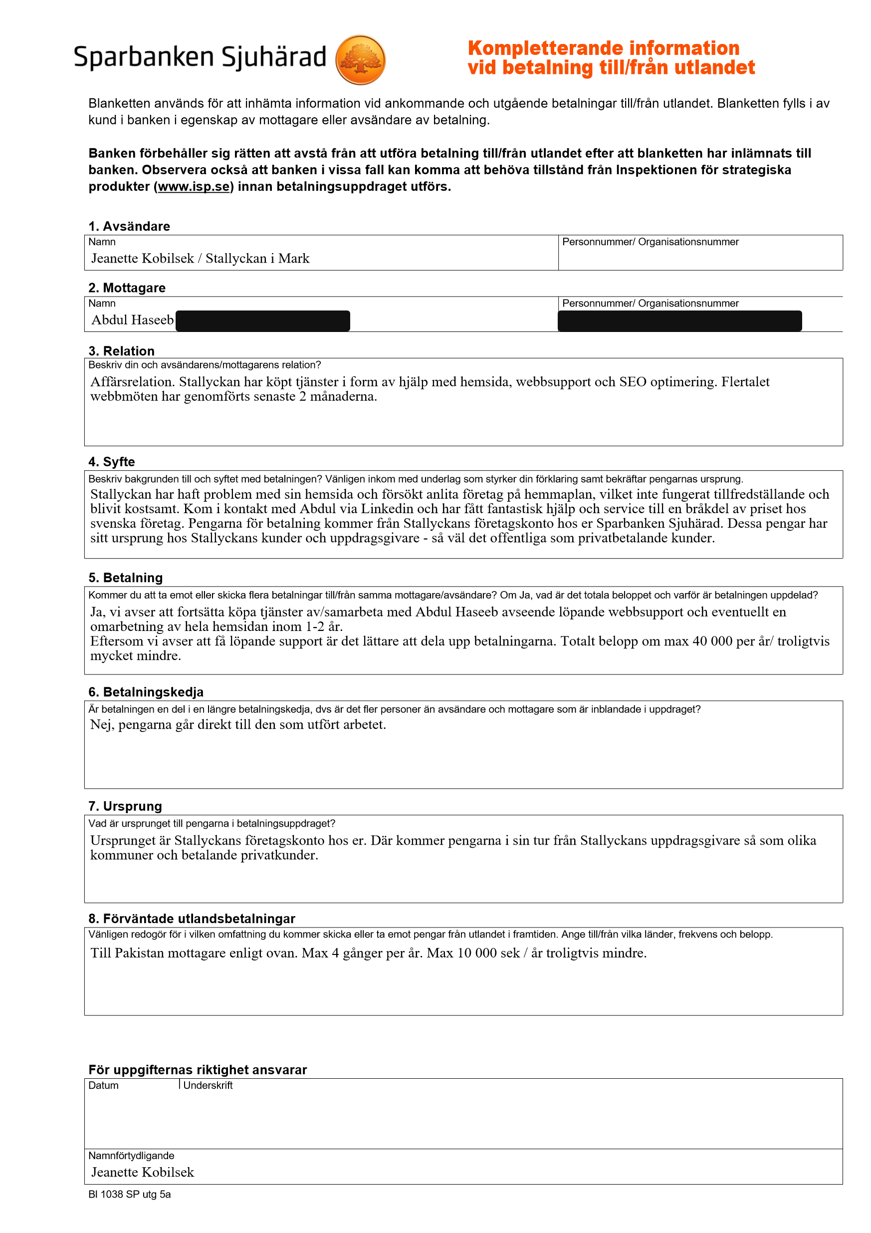 The official international payment declaration form Jeanette Kobilsek completed at Sparbanken Sjuharad describing Team Webixus as fantastic help and service at a fraction of the price of Swedish companies